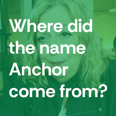 The story of how Anchor Community Care got its name